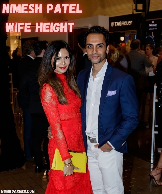 Nimesh Patel Wife Height