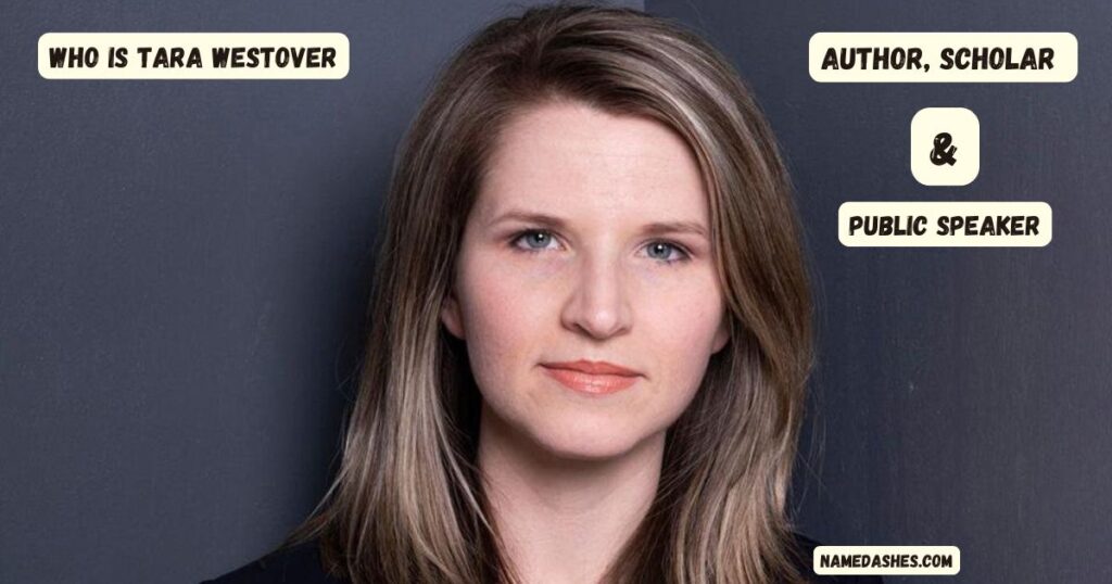 Who Is Tara Westover